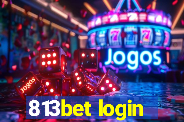 813bet login